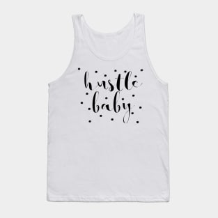 Hustle Baby Tank Top